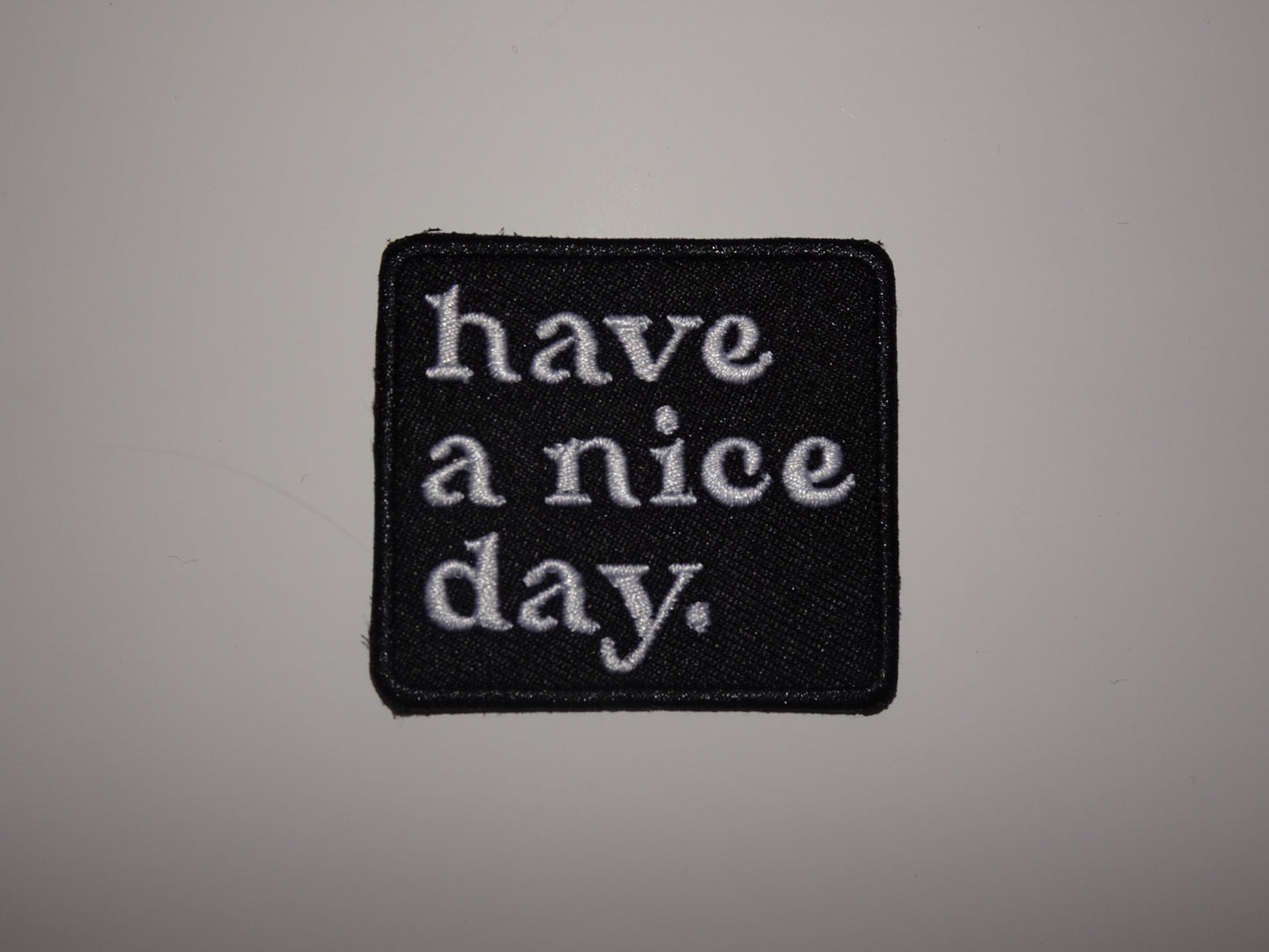 Have a Nice Day Medium Patch