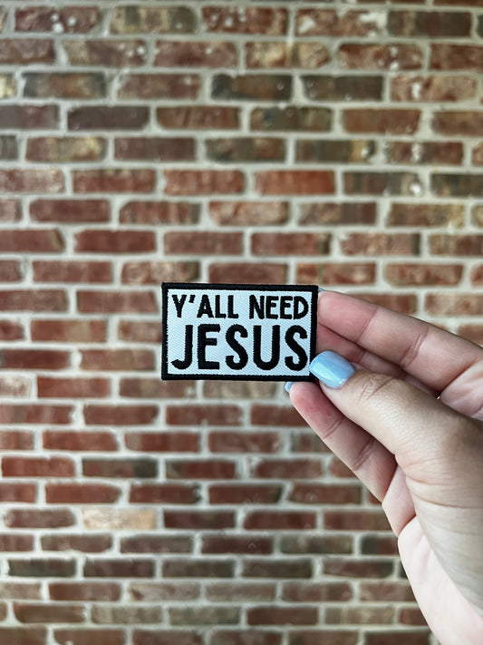 Ya’ll Need Jesus Medium Patch