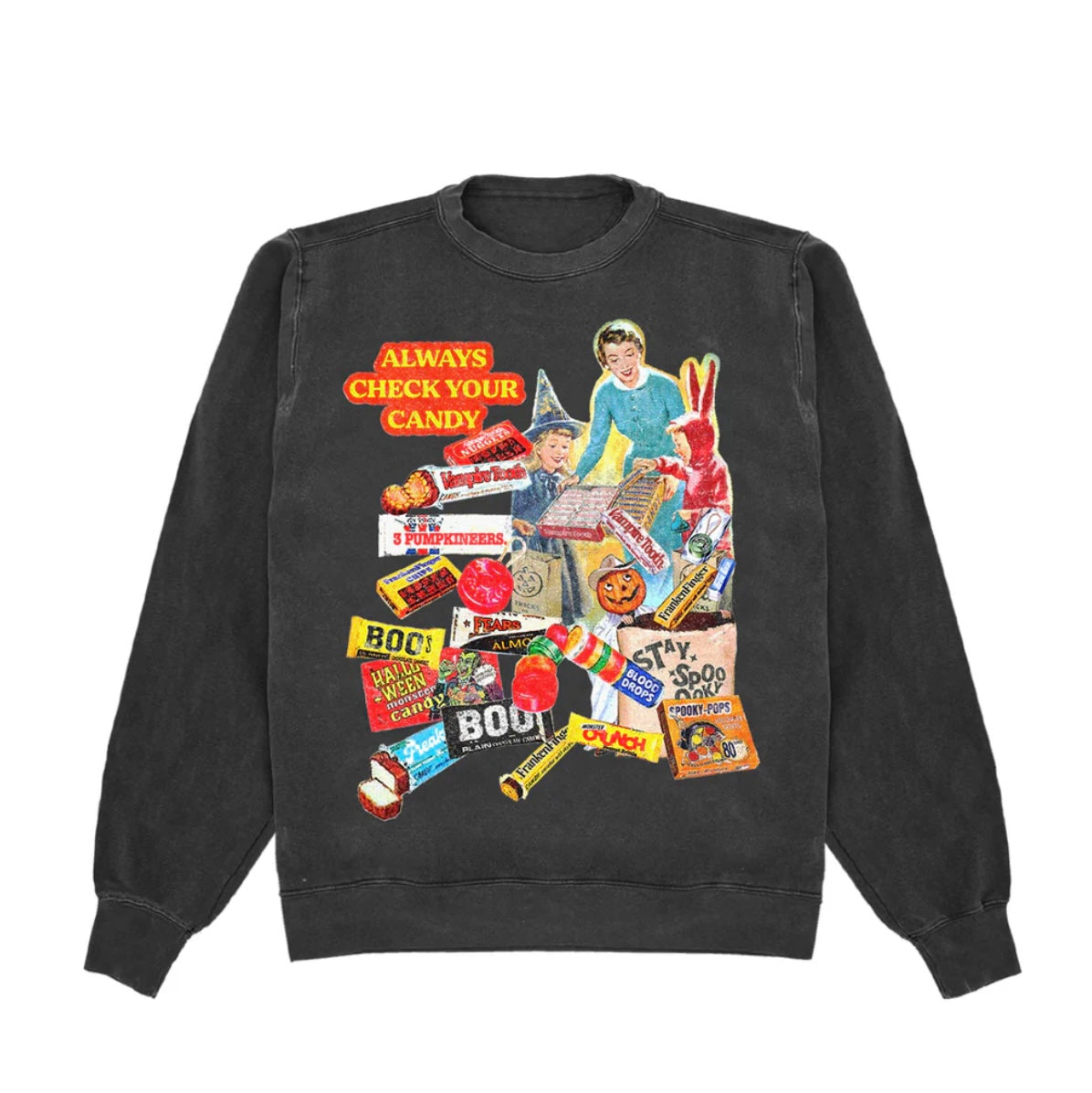 Always check your candy Crewneck *PRE-ORDER*